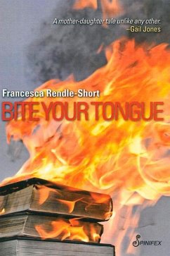 Bite Your Tongue - Rendle-Short, Francesca