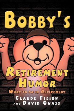 Bobby's Retirement Humor - Filion, Claude; Gnass, David
