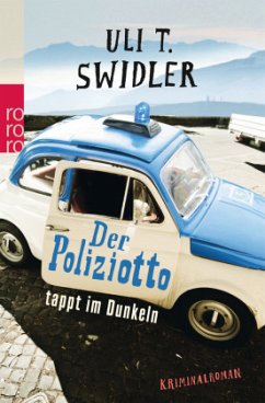 Der Poliziotto tappt im Dunkeln / Roberto Rossi Bd.2 - Swidler, Uli T.