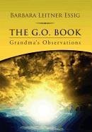 The G.O. Book - Essig, Barbara Leitner