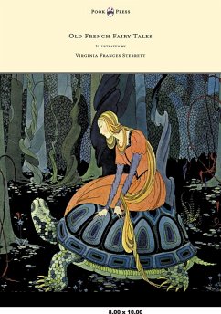 Old French Fairy Tales - Illustrated by Virginia Frances Sterrett - Segur, Comtesse De