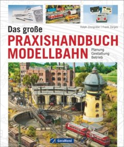 Das große Praxishandbuch Modellbahn - Zinngrebe, Ralph;Zarges, Frank