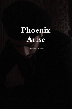Phoenix Arise - Jimenez, Lawrence