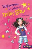 Willkommen im Leben von Daisy Star / Daisy Star Bd.1 Willkommen im Leben von Daisy Star / Daisy Star Bd.1