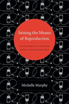 Seizing the Means of Reproduction - Murphy, M.