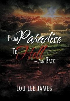 From Paradise to Hell - And Back - James, Lou Lee