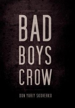 Bad Boys Crow - Skoverko, Don Yuriy