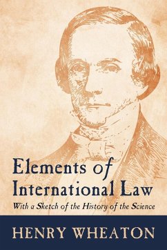 Elements of International Law - Wheaton, Henry