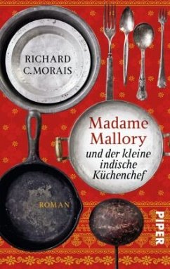 Madame Mallory und der kleine indische Küchenchef - Morais, Richard C.