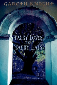 Faery Loves and Faery Lais - Knight, Gareth