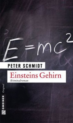 Einsteins Gehirn - Schmidt, Peter