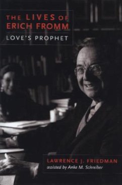 The Lives of Erich Fromm - Friedman, Lawrence J.