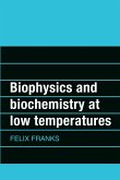 Biophysics and Biochemistry at Low Temperatures