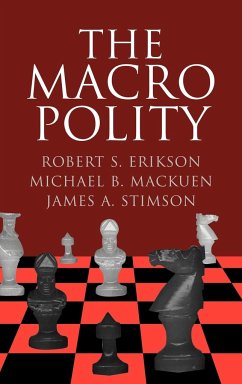 The Macro Polity - Mackuen, Michael; Erikson, Robert S.; Stimson, James A.