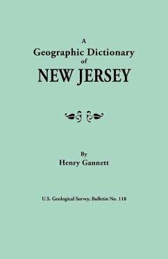 Geographic Dictionary of New Jersey. U.S. Geological Survey, Bulletin No. 118