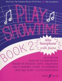 Play Showtime for Alto Saxophone, Bk 2: Hits from the Greatest Shows of All Time