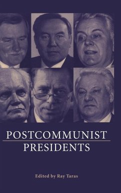 Postcommunist Presidents - Taras, Raymond (ed.)