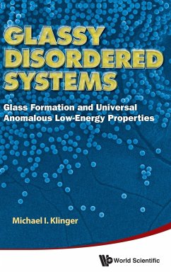 Glassy Disordered Systems: Glass Formation and Universal Anomalous Low-Energy Properties (Soft Modes)