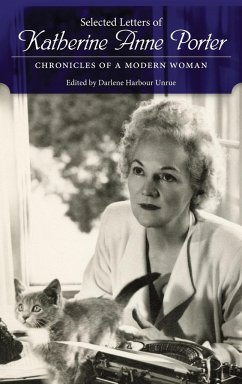 Selected Letters of Katherine Anne Porter - Porter, Katherine Anne
