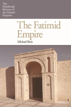 The Fatimid Empire - Brett, Michael