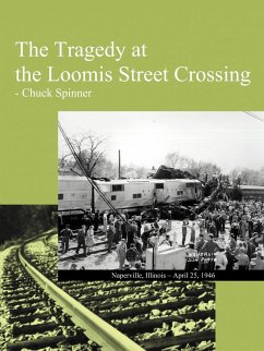 The Tragedy at the Loomis Street Crossing - Spinner, Chuck