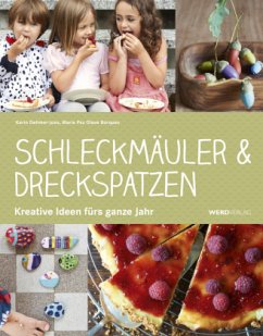 Schleckmäuler & Dreckspatzen - Dehmer-Joss, Karin;Olave Borquez, Maria Paz