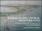 Barracas del litoral mediterráneo : catálogo de Valencia y su entorno