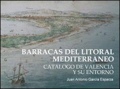 Barracas del litoral mediterráneo : catálogo de Valencia y su entorno - García Esparza, Juan Antonio