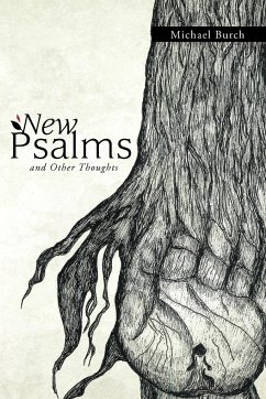 New Psalms and Other Thoughts - Burch, Michael