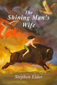 The Shining Man's Wife - Elder, Stephen