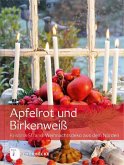 Apfelrot und Birkenweiß