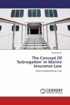 The Concept Of 'Subrogation' In Marine Insurance Law - Davies, Floyd