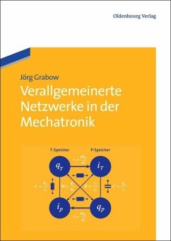Verallgemeinerte Netzwerke in der Mechatronik - Grabow, Jörg