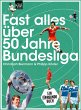 Fast alles über 50 Jahre Bundesliga - Bild 1