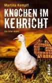 Knochen im Kehricht / Kriminalistin Katja Klein Bd.4