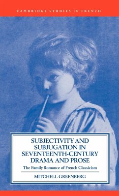 Subjectivity and Subjugation in Seventeenth-Century Drama and Prose - Greenberg, Mitchell