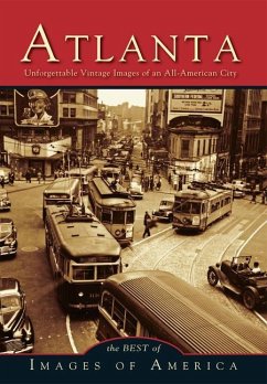 Atlanta Unforgettable Vintage Images of an All-American City - Various