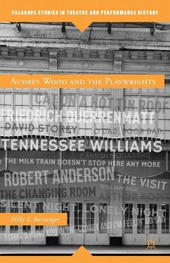 Audrey Wood and the Playwrights - Barranger, Milly S.