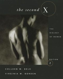 The Second X: The Biology of Women - Belk, Colleen M.; Borden