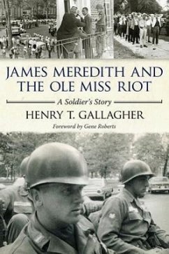 James Meredith and the Ole Miss Riot - Gallagher, Henry T