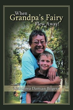 When Grandpa's Fairy Flew Away - Bilgera, Melchora Damian