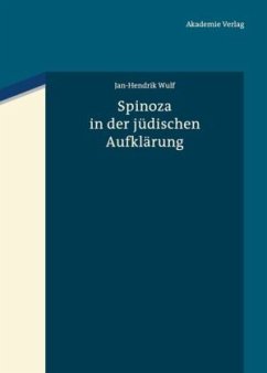 Spinoza in der jüdischen Aufklärung - Wulf, Jan-Hendrik