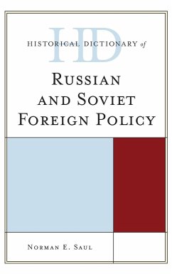 Historical Dictionary of Russian and Soviet Foreign Policy - Saul, Norman E.