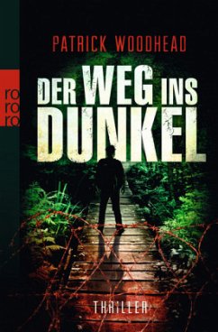 Der Weg ins Dunkel - Woodhead, Patrick