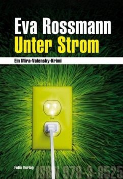 Unter Strom / Mira Valensky Bd.14 - Rossmann, Eva