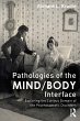 Pathologies of the Mind/Body Interface - Bild 1