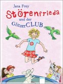 Störenfrieda und der GlitzerCLUB / Störenfrieda Bd.4