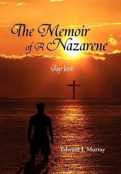 The Memoir of a Nazarene - Murray, Edward J.