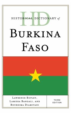 Historical Dictionary of Burkina Faso - Rupley, Lawrence; Bangali, Lamissa; Diamitani, Boureima