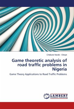 Game theoretic analysis of road traffic problems in Nigeria - Nwobi - Okoye, Chidozie